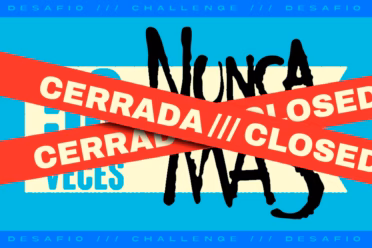 CERRADA /// CLOSED: 50 veces: ¡Nunca Más!